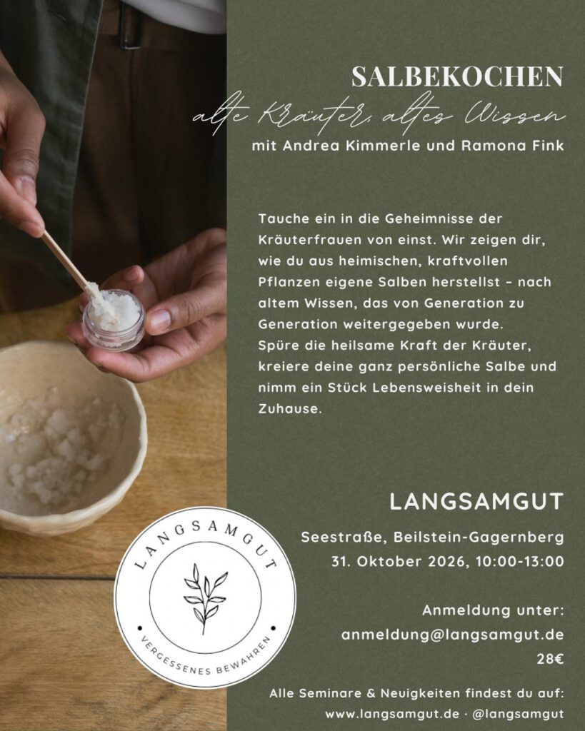 Salbekochen - alte Kräuter, altes Wissen